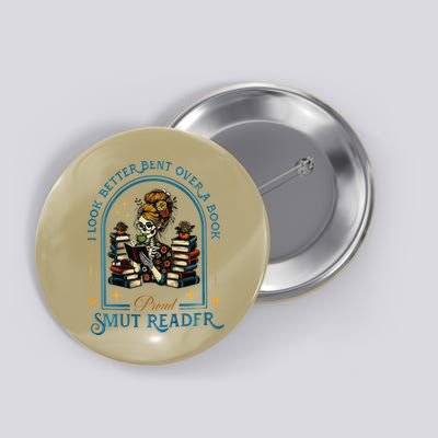 I Look Better Bent Over A Book Proud Smut Reader Button