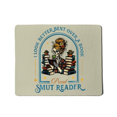 I Look Better Bent Over A Book Proud Smut Reader Mousepad