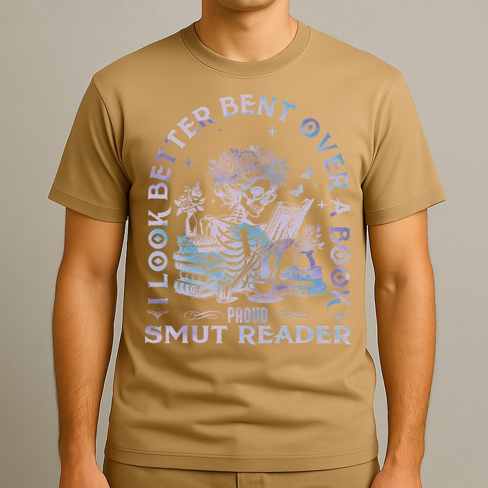 I Look Better Bent Over A Book Smut Reader T-Shirt