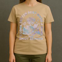 I Look Better Bent Over A Book Smut Reader T-Shirt
