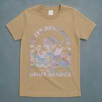 I Look Better Bent Over A Book Smut Reader T-Shirt
