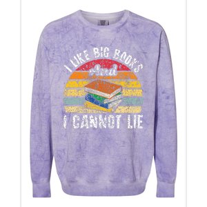 I Like Big Books And I Cannot Lie Bookworm Reading Teacher Colorblast Crewneck Sweatshirt