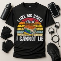 I Like Big Books And I Cannot Lie Bookworm Reading Teacher Performance Shirt