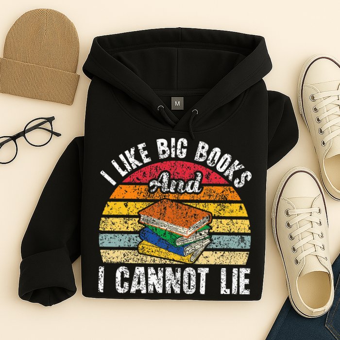 I Like Big Books And I Cannot Lie Bookworm Reading Teacher Hoodie