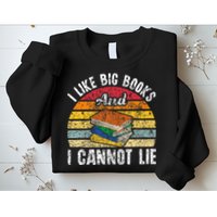 I Like Big Books And I Cannot Lie Bookworm Reading Teacher Sweatshirt