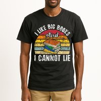 I Like Big Books And I Cannot Lie Bookworm Reading Teacher Tall T-Shirt