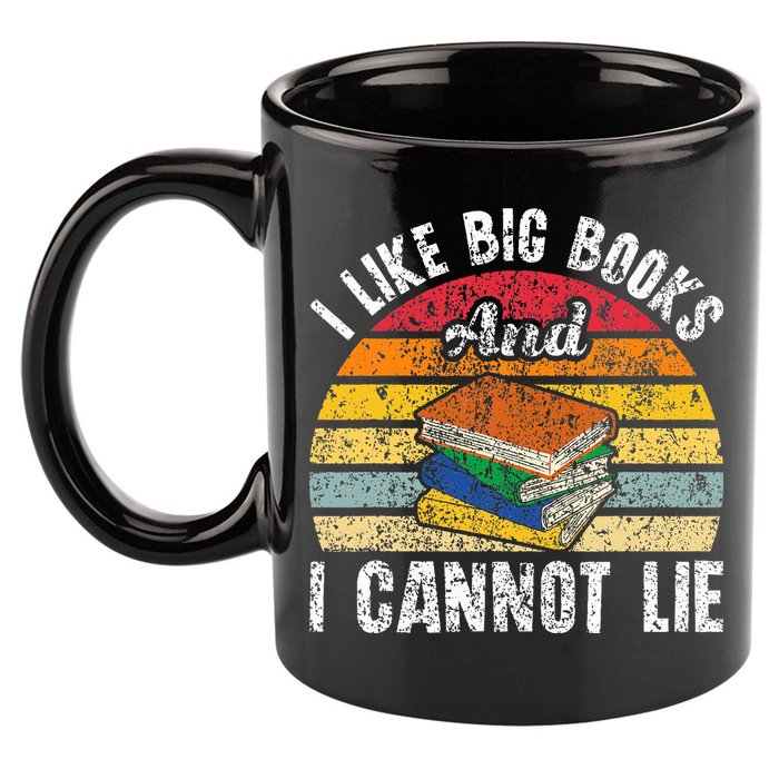 I Like Big Books And I Cannot Lie Bookworm Reading Teacher 11oz C Handle Ceramic Mug