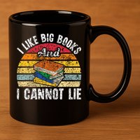 I Like Big Books And I Cannot Lie Bookworm Reading Teacher 11oz C Handle Ceramic Mug