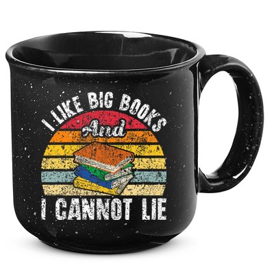 I Like Big Books And I Cannot Lie Bookworm Reading Teacher 15oz Campfire Ceramic Mug