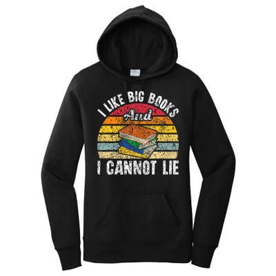 I Like Big Books And I Cannot Lie Bookworm Reading Teacher Women's Pullover Hoodie