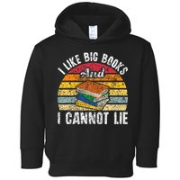I Like Big Books And I Cannot Lie Bookworm Reading Teacher Toddler Hoodie