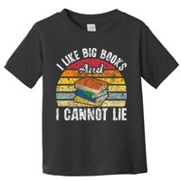 I Like Big Books And I Cannot Lie Bookworm Reading Teacher Toddler T-Shirt