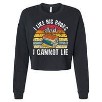 I Like Big Books And I Cannot Lie Bookworm Reading Teacher Cropped Pullover Crew