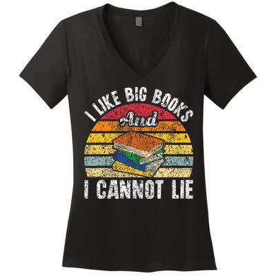 I Like Big Books And I Cannot Lie Bookworm Reading Teacher Women's V-Neck T-Shirt
