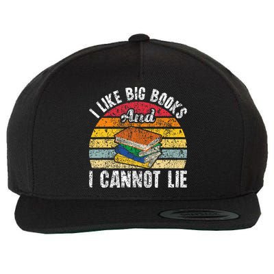 I Like Big Books And I Cannot Lie Bookworm Reading Teacher Wool Snapback Cap