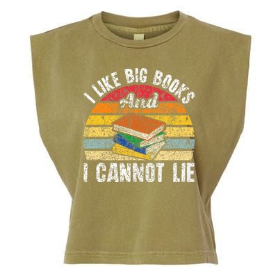 I Like Big Books And I Cannot Lie Bookworm Reading Teacher Garment-Dyed Women's Muscle Tee