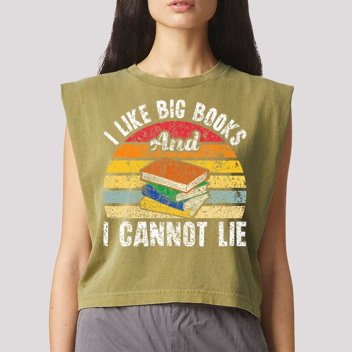 I Like Big Books And I Cannot Lie Bookworm Reading Teacher Garment-Dyed Women's Muscle Tee