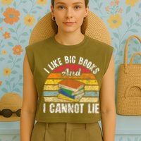 I Like Big Books And I Cannot Lie Bookworm Reading Teacher Garment-Dyed Women's Muscle Tee