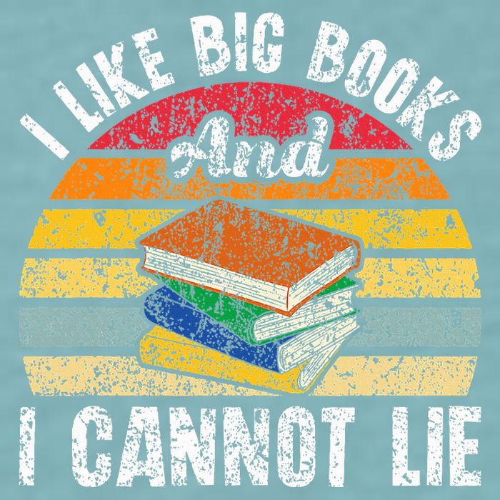 I Like Big Books And I Cannot Lie Bookworm Reading Teacher Sueded Cloud Jersey T-Shirt