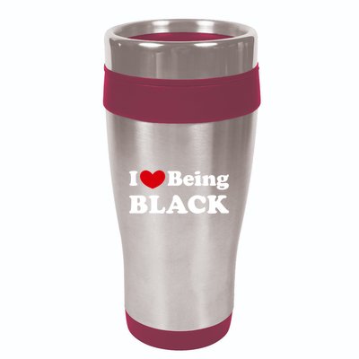 I Love Being Black I Like To Be Black Great Gift 16oz Travel Tumbler