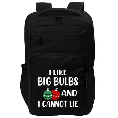 I Like Big Bulbs And I Cannot Lie Xmas Couples Matching Gift Impact Tech Backpack