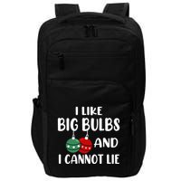 I Like Big Bulbs And I Cannot Lie Xmas Couples Matching Gift Impact Tech Backpack