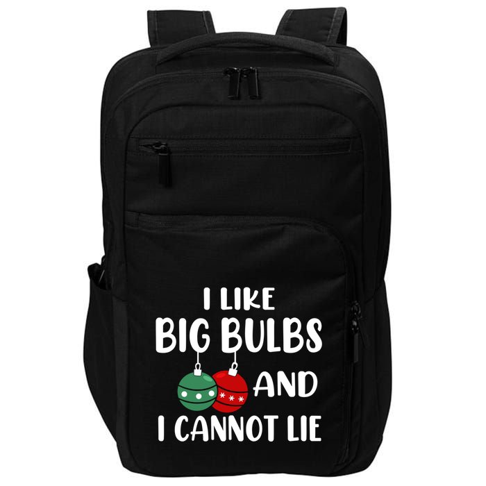 I Like Big Bulbs And I Cannot Lie Xmas Couples Matching Gift Impact Tech Backpack