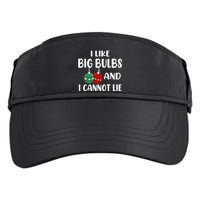 I Like Big Bulbs And I Cannot Lie Xmas Couples Matching Gift Adult Drive Performance Visor