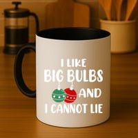 I Like Big Bulbs And I Cannot Lie Xmas Couples Matching Gift Mug