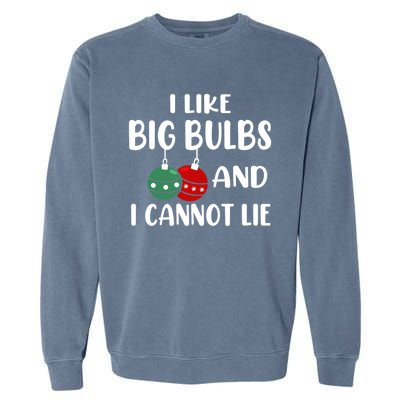 I Like Big Bulbs And I Cannot Lie Xmas Couples Matching Gift Garment-Dyed Sweatshirt