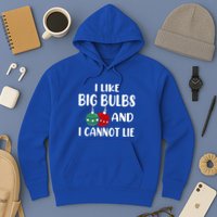 I Like Big Bulbs And I Cannot Lie Xmas Couples Matching Gift Hoodie