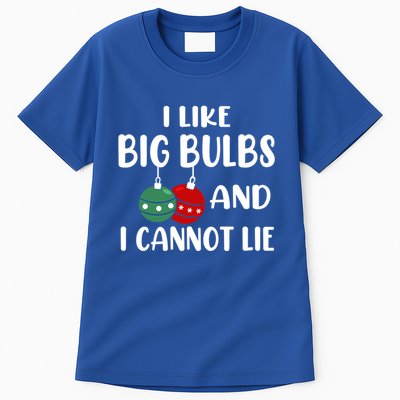 I Like Big Bulbs And I Cannot Lie Xmas Couples Matching Gift Tall T-Shirt