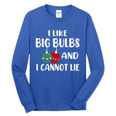 I Like Big Bulbs And I Cannot Lie Xmas Couples Matching Gift Tall Long Sleeve T-Shirt