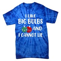 I Like Big Bulbs And I Cannot Lie Xmas Couples Matching Gift Tie-Dye T-Shirt