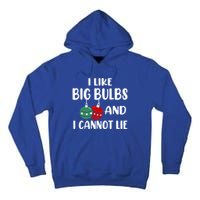 I Like Big Bulbs And I Cannot Lie Xmas Couples Matching Gift Tall Hoodie