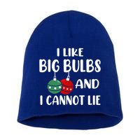I Like Big Bulbs And I Cannot Lie Xmas Couples Matching Gift Short Acrylic Beanie