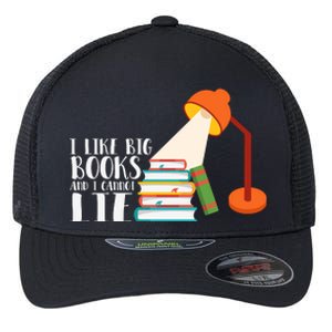 I Like Big Books And I Can't Lie Funny Book Lover Quote Reading Slogan Flexfit Unipanel Trucker Cap