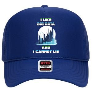 I Like Big Data And I Cannot Lie Cool Gift High Crown Mesh Back Trucker Hat