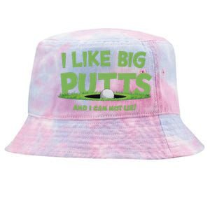 I Like Big Putts And I Cannot Lie Funny Golf Golfer Tie-Dyed Bucket Hat