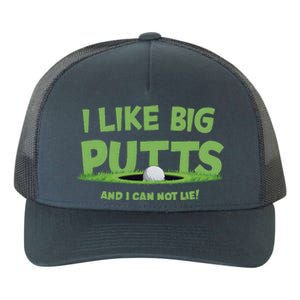 I Like Big Putts And I Cannot Lie Funny Golf Golfer Yupoong Adult 5-Panel Trucker Hat