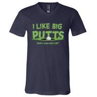 I Like Big Putts And I Cannot Lie Funny Golf Golfer V-Neck T-Shirt