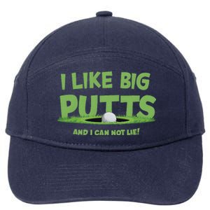 I Like Big Putts And I Cannot Lie Funny Golf Golfer 7-Panel Snapback Hat