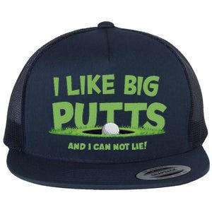 I Like Big Putts And I Cannot Lie Funny Golf Golfer Flat Bill Trucker Hat