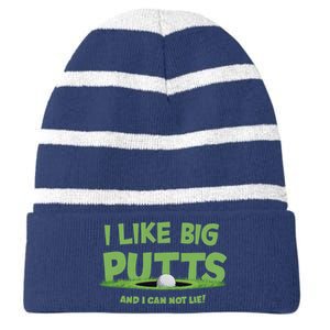 I Like Big Putts And I Cannot Lie Funny Golf Golfer Striped Beanie with Solid Band