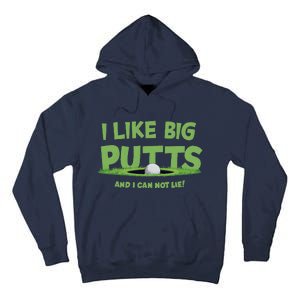 I Like Big Putts And I Cannot Lie Funny Golf Golfer Tall Hoodie