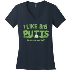 I Like Big Putts And I Cannot Lie Funny Golf Golfer Women's V-Neck T-Shirt