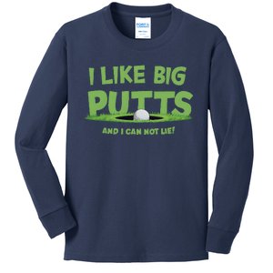 I Like Big Putts And I Cannot Lie Funny Golf Golfer Kids Long Sleeve Shirt