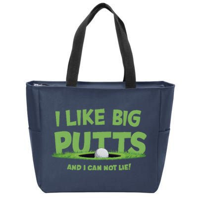 I Like Big Putts And I Cannot Lie Funny Golf Golfer Zip Tote Bag