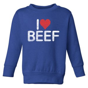 I Love Beef Gift Toddler Sweatshirt