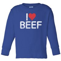 I Love Beef Gift Toddler Long Sleeve Shirt